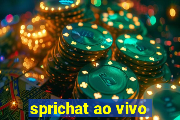 sprichat ao vivo